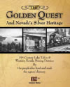 "The Golden Quest" And Nevada's Silver Heritage